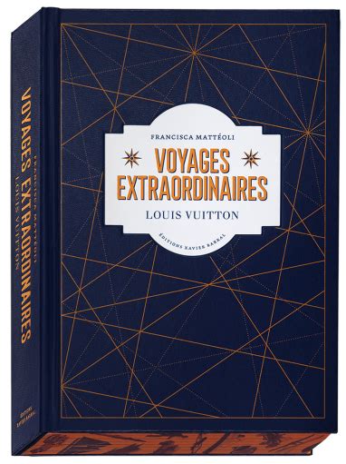 livre louis vuitton voyage|extraordinary voyages louis vuitton.